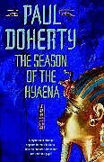 Kartonierter Einband The Season of the Hyaena (Akhenaten Trilogy, Book 2) von Paul Doherty