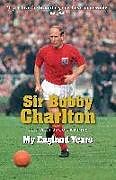 Couverture cartonnée My England Years de Bobby Charlton