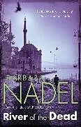 Kartonierter Einband River of The Dead (Inspector Ikmen Mystery 11) von Barbara Nadel