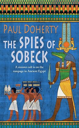 Couverture cartonnée The Spies of Sobeck (Amerotke Mysteries, Book 7) de Paul Doherty