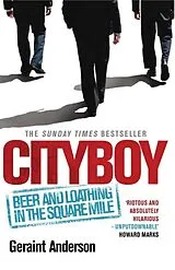 Kartonierter Einband Cityboy: Beer and Loathing in the Square Mile von Geraint Anderson