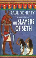 E-Book (epub) The Slayers of Seth von Paul Doherty
