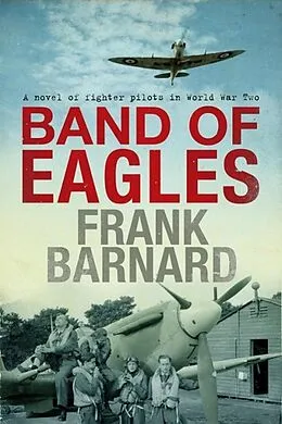 E-Book (epub) Band of Eagles von Frank Barnard