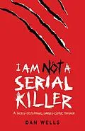 E-Book (epub) I Am Not A Serial Killer von Dan Wells