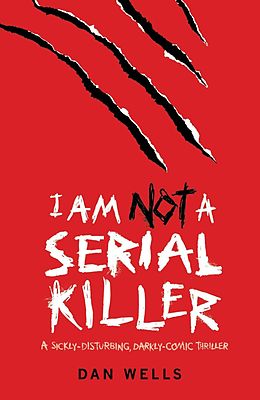 E-Book (epub) I Am Not A Serial Killer von Dan Wells