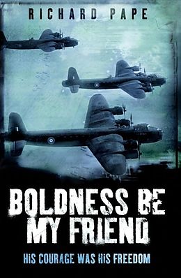 E-Book (epub) Boldness Be My Friend von Richard Pape