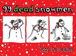 E-Book (epub) 99 Dead Snowmen von Tony De Saulles