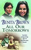E-Book (epub) All Our Tomorrows von Benita Brown
