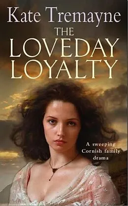 E-Book (epub) Loveday Loyalty von Kate Tremayne