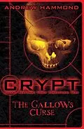 E-Book (epub) CRYPT: The Gallows Curse von Andrew Hammond