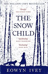 Kartonierter Einband The Snow Child von Eowyn Ivey