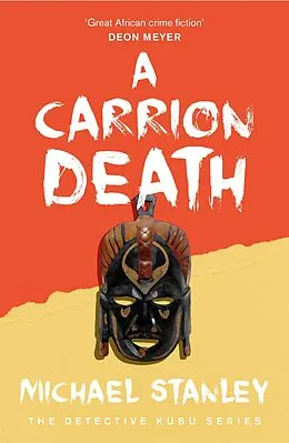 E-Book (epub) A Carrion Death (Detective Kubu Book 1) von Michael Stanley