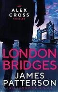 E-Book (epub) London Bridges (Alex Cross 10) von James Patterson