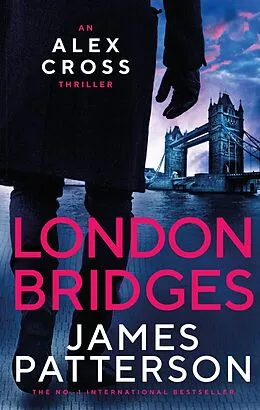 E-Book (epub) London Bridges (Alex Cross 10) von James Patterson