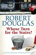 E-Book (epub) Whose Turn for the Stairs? von Robert Douglas