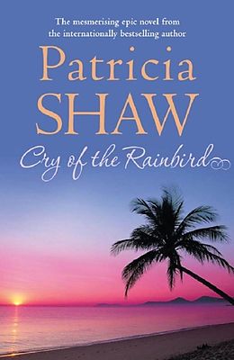 eBook (epub) Cry of the Rain Bird de Patricia Shaw