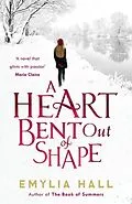 E-Book (epub) Heart Bent Out of Shape von Emylia Hall