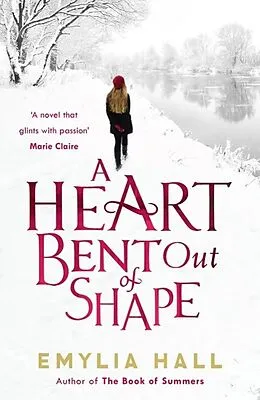E-Book (epub) Heart Bent Out of Shape von Emylia Hall