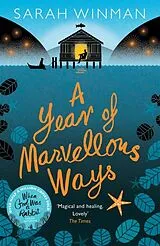 Poche format B A Year of Marvellous Ways von Sarah Winman