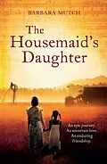 E-Book (epub) Housemaid's Daughter von Barbara Mutch