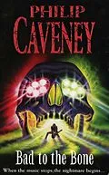 E-Book (epub) Bad to the Bone von Philip Caveney