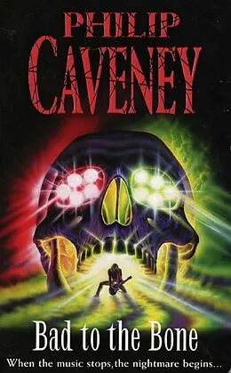 E-Book (epub) Bad to the Bone von Philip Caveney