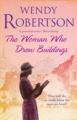 E-Book (epub) The Woman Who Drew Buildings von Wendy Robertson
