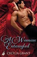 E-Book (epub) A Woman Entangled: Blackshear Family Book 3 von Cecilia Grant