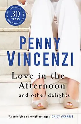 E-Book (epub) Love in the Afternoon and Other Delights von Penny Vincenzi