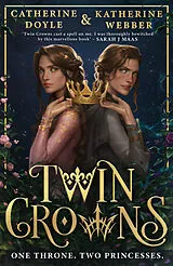 Kartonierter Einband Twin Crowns von Catherine Doyle, Katherine Webber