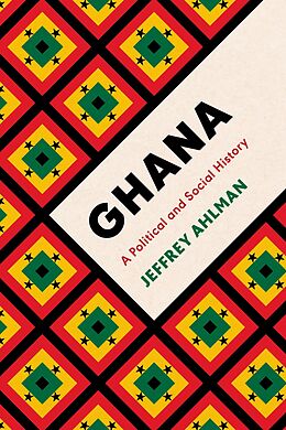 E-Book (epub) Ghana von Jeffrey Ahlman