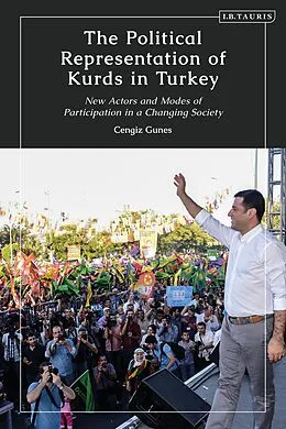E-Book (epub) The Political Representation of Kurds in Turkey von Cengiz Gunes