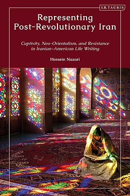 E-Book (epub) Representing Post-Revolutionary Iran von Hossein Nazari