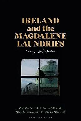 E-Book (epub) Ireland and the Magdalene Laundries von Claire McGettrick, Katherine O'Donnell, Maeve O'Rourke