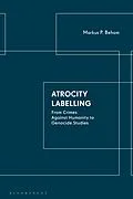E-Book (epub) Atrocity Labelling von Markus P. Beham
