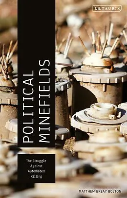 E-Book (epub) Political Minefields von Matthew Breay Bolton