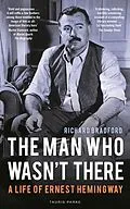 E-Book (epub) The Man Who Wasn't There von Richard Bradford