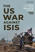 E-Book (pdf) The US War Against ISIS von Aaron Stein