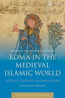 E-Book (pdf) Roma in the Medieval Islamic World von Kristina Richardson