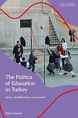 Couverture cartonnée The Politics of Education in Turkey de Zühre Emanet