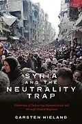 E-Book (epub) Syria and the Neutrality Trap von Carsten Wieland