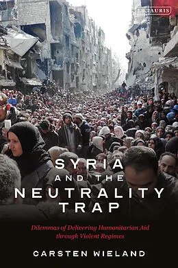 E-Book (epub) Syria and the Neutrality Trap von Carsten Wieland