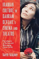 Kartonierter Einband Iranian Culture in Bahram Beyzaies Cinema and Theatre von Saeed Talajooy