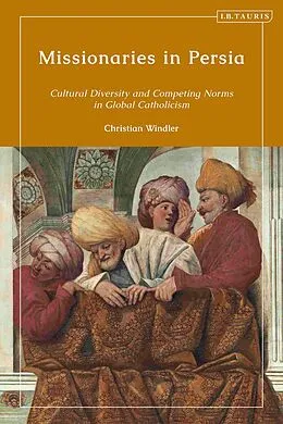 E-Book (pdf) Missionaries in Persia von Christian Windler