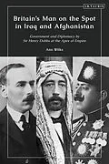 E-Book (epub) Britain's Man on the Spot in Iraq and Afghanistan von Ann Wilks