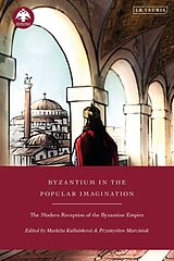 Couverture cartonnée Byzantium in the Popular Imagination de 