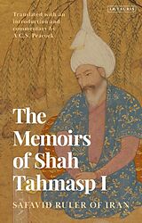 Livre Relié The Memoirs of Shah Tahmasp I de Shah Tahmasp I