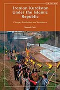 E-Book (epub) Iranian Kurdistan Under the Islamic Republic von Marouf Cabi
