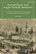 E-Book (epub) Sacred Space and Anglo-Turkish Relations von John Fisher