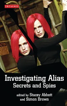 E-Book (epub) Investigating Alias von Stacey Abbott, Simon Brown